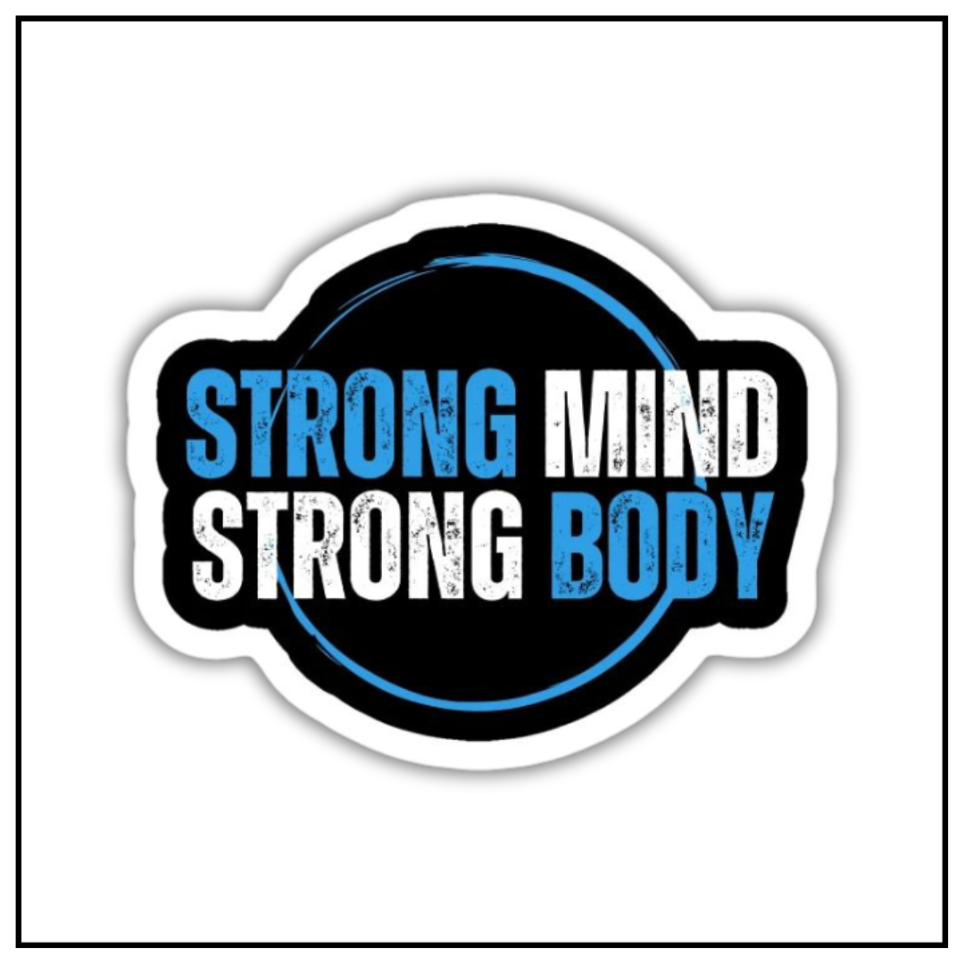 Strong Mind Strong Body Sticker