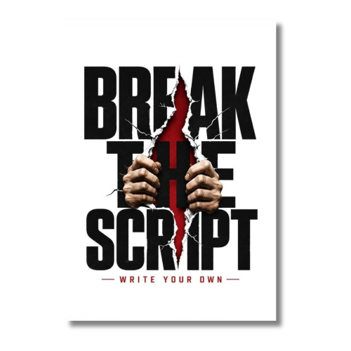 Break The Script Motivational Wall Poster