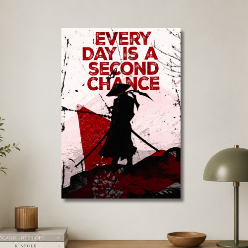 Every day is a second chance Wall poster