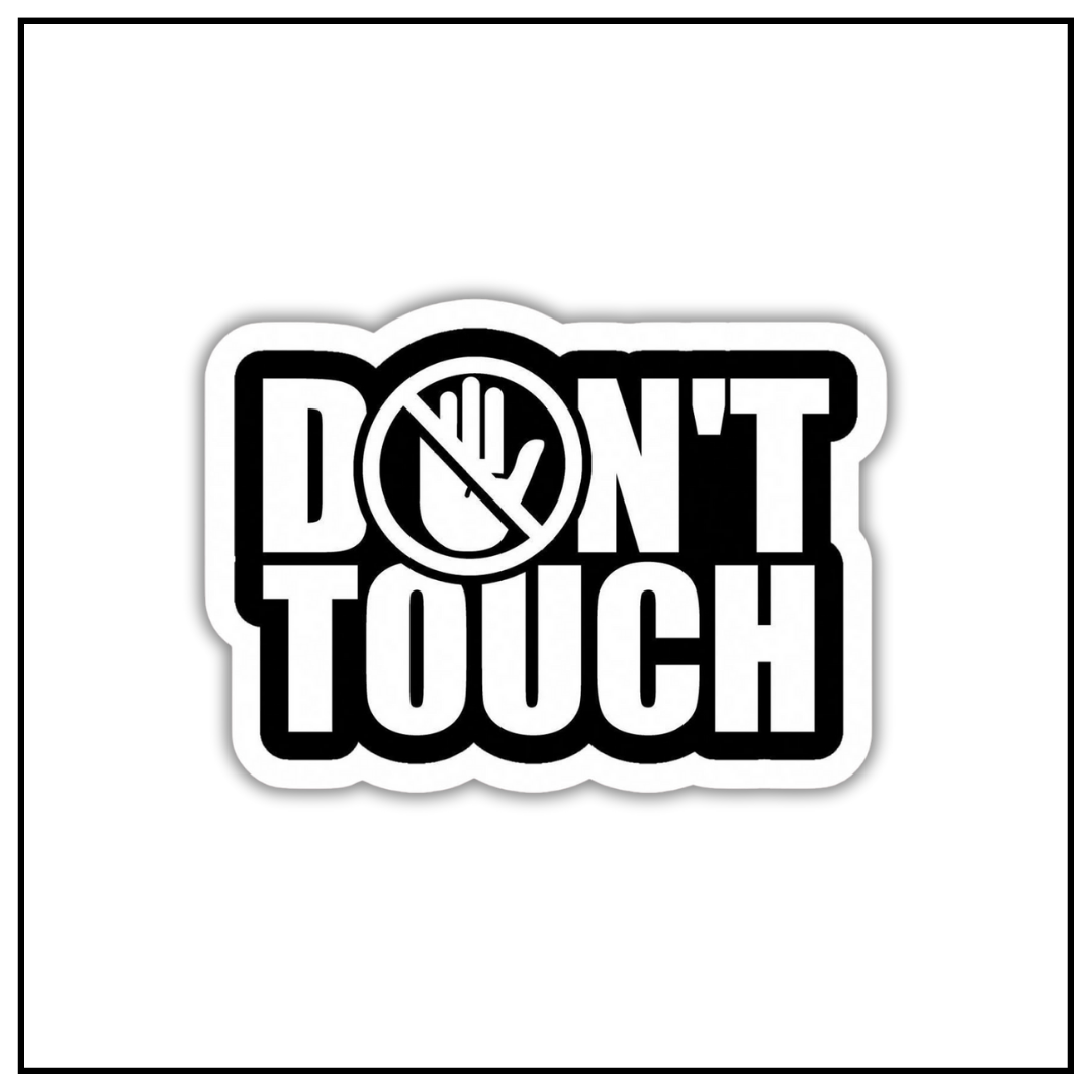Don't touch Sticker