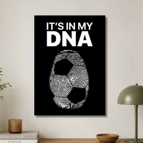 Football : It's my DNA wall poster