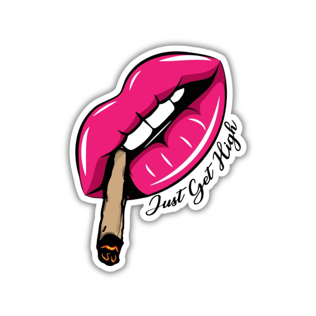 Just Get high sticker