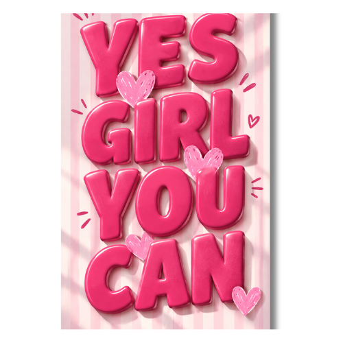 Yes Girl You Can Wall Poster