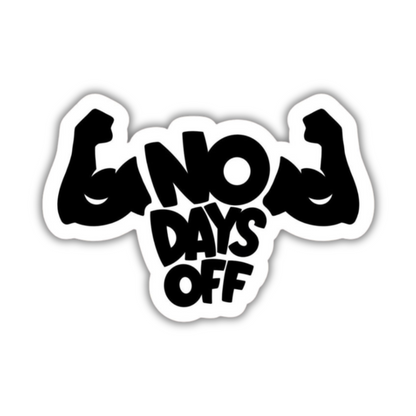 No Day Off Sticker