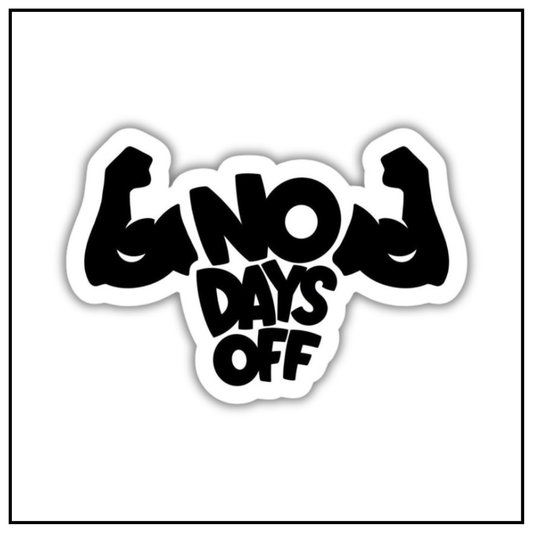 No Day Off Sticker