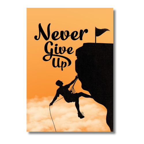 Never Give Up Wall Poster