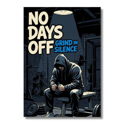 No Days Off Wall Poster