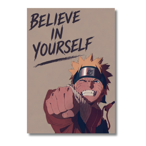 Naruto Believe In Yourself Wall Poster