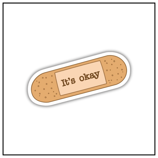 It's Okay Bandage Sticker