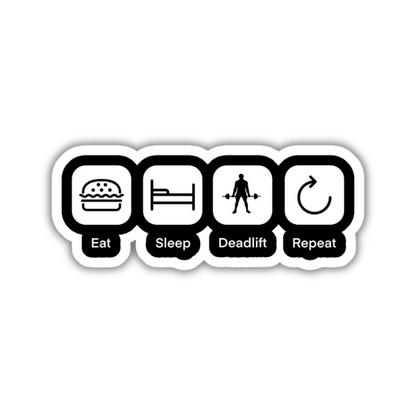 Eat Sleep Deadlift Repeat Sticker