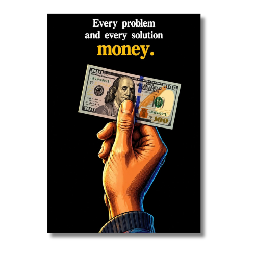 Every Problem Money Motivational Wall Poster