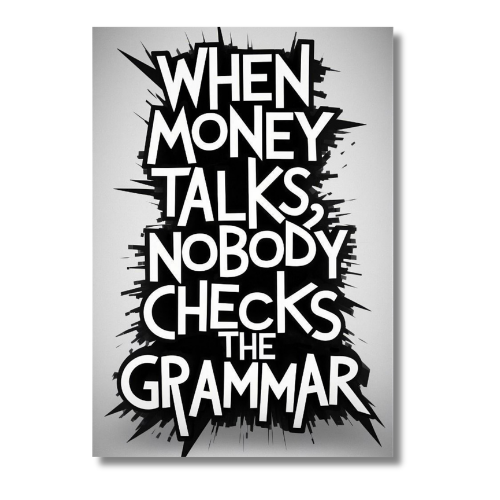 When Money Talks Motivational Wall Poster