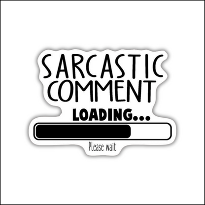 Sarcastic Comment Sticker