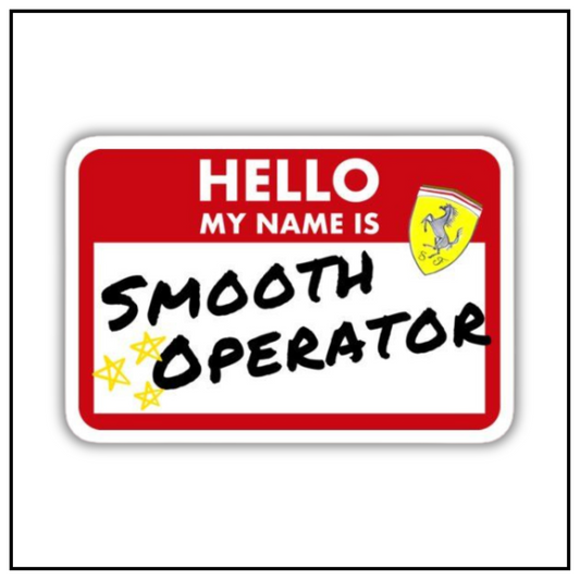 Hello My Name is Smooth Operator Sticker