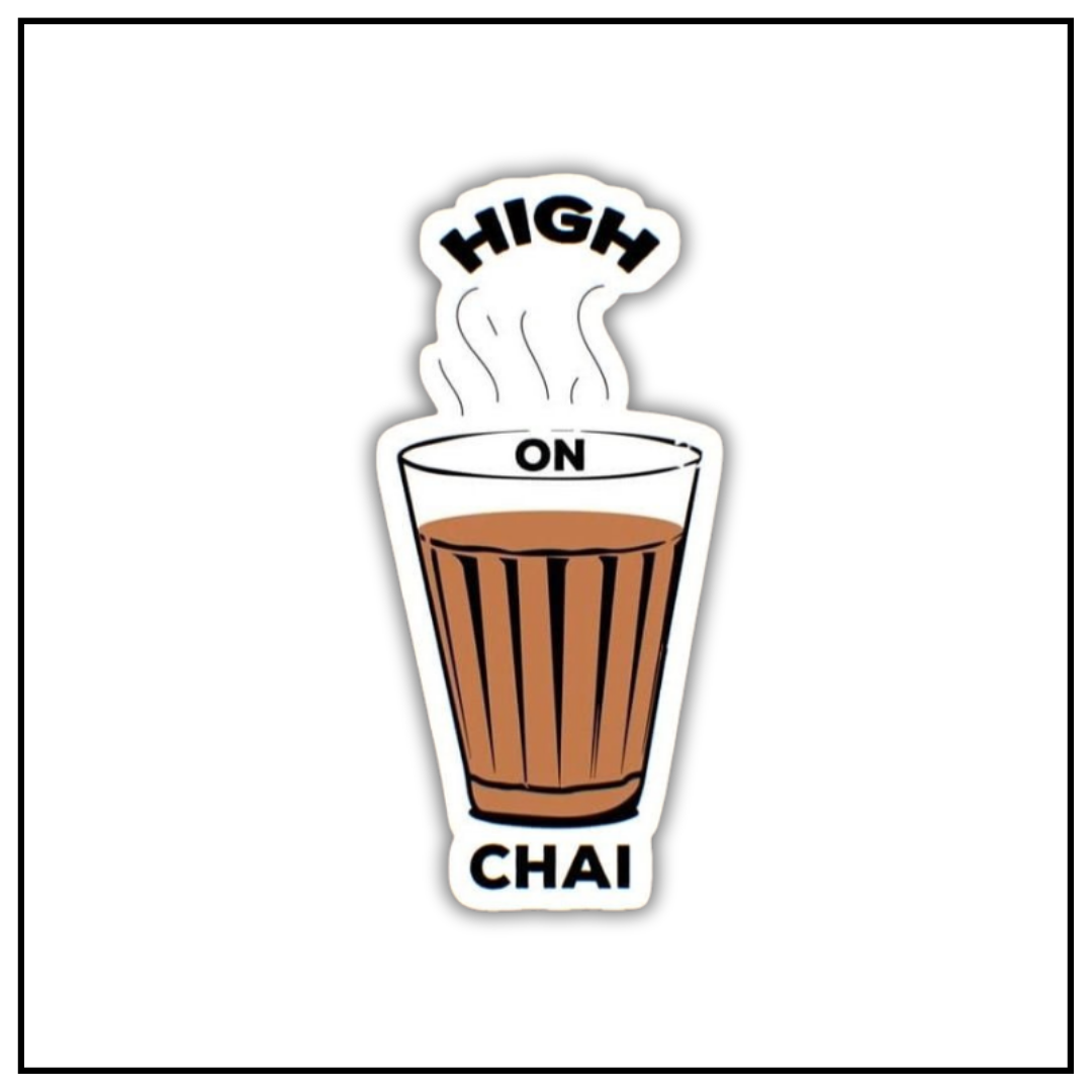 High on chai Sticker