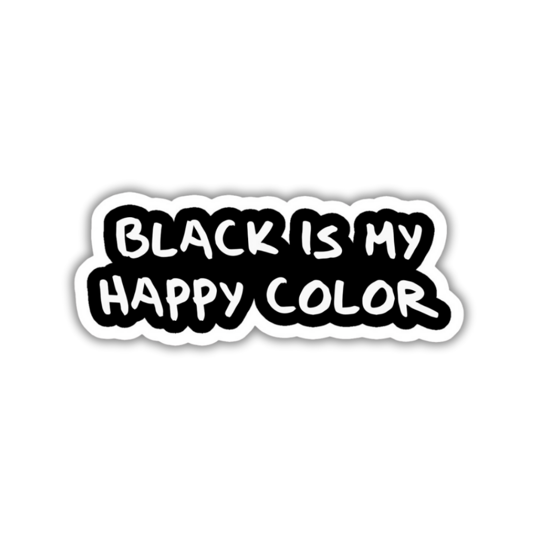Black is my happy color Sticker