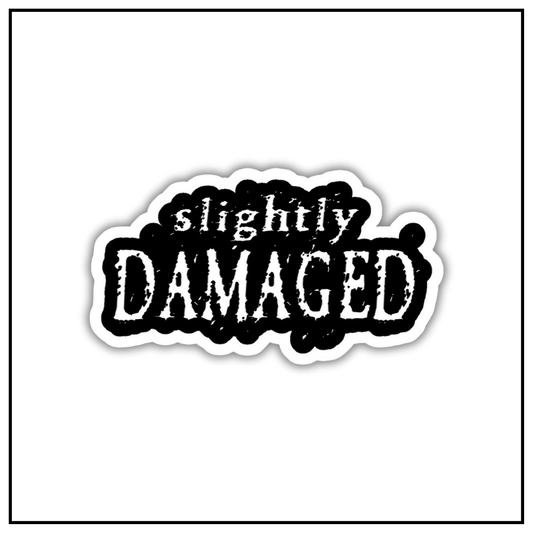 Slightly Damaged Sticker