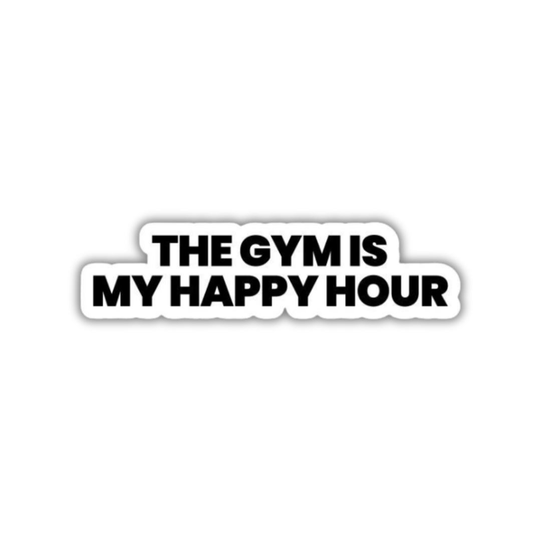 The Gym Is My Happy Hour Sticker