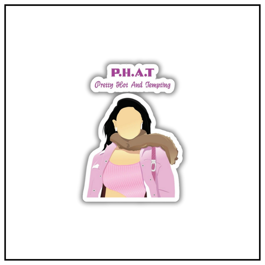 PHAT Sticker