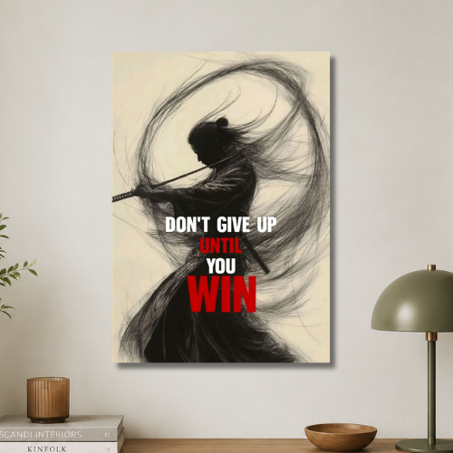 Don't give up until you win Wall poster