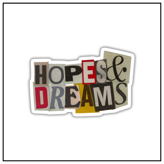 Hopes & Dreams Sticker