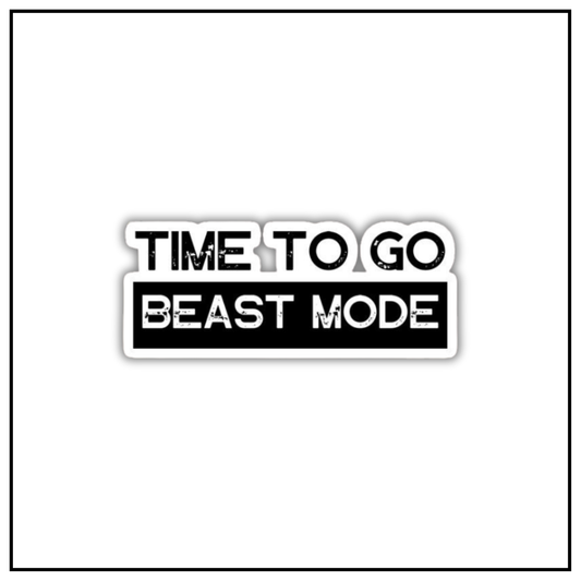 Time to go beast mode Sticker