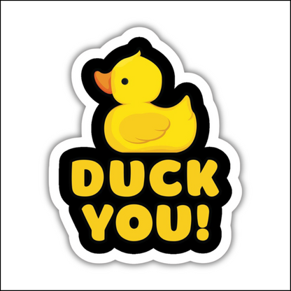 Duck you Sticker