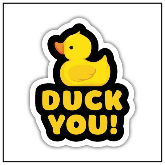 Duck you Sticker