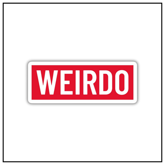 Weirdo Sticker