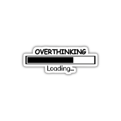 Overthinking loading Sticker