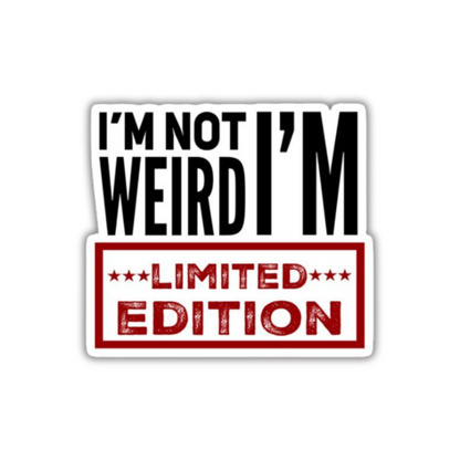 Not weird limited edition Sticker