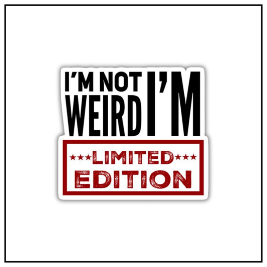 Not weird limited edition Sticker