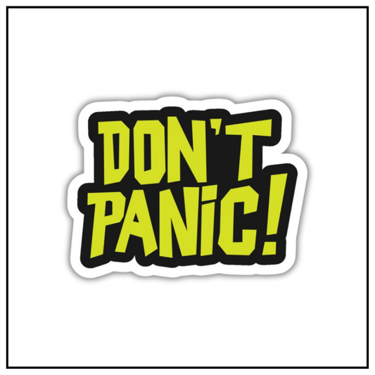 Don't panic Sticker