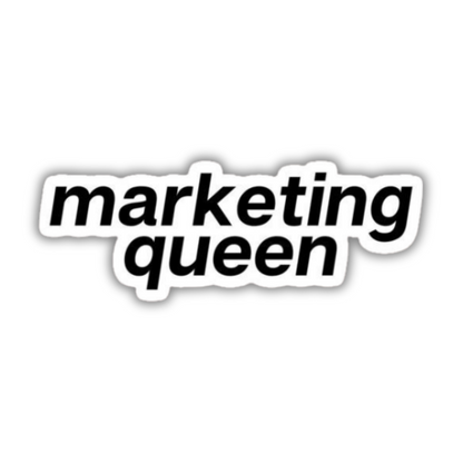 Marketing Queen Sticker