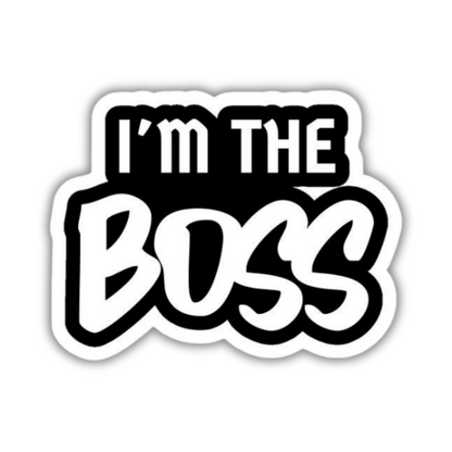 I'm the boss sticker