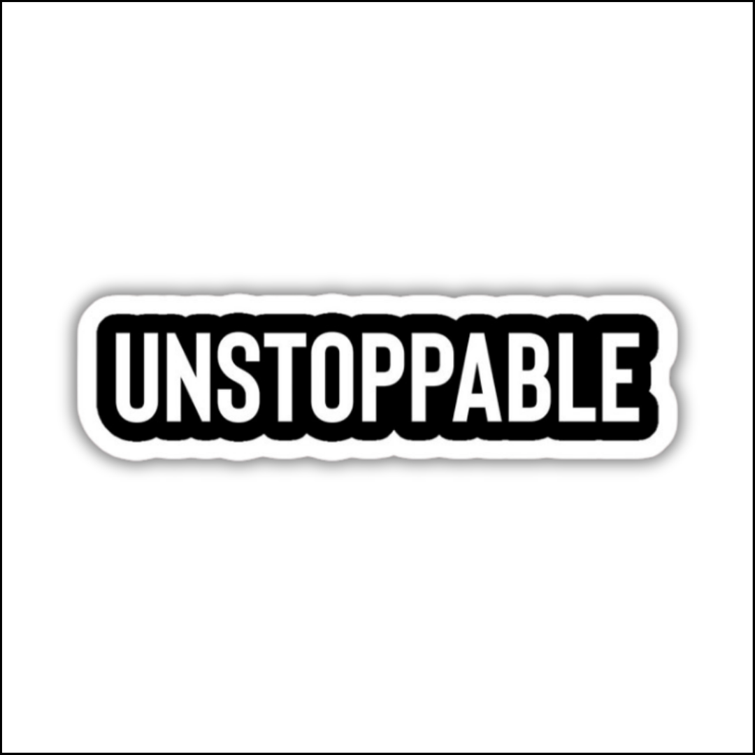 Unstoppable sticker