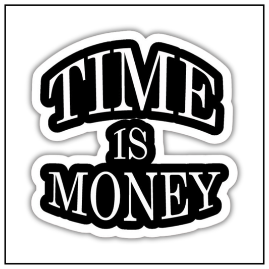Time is money sticker