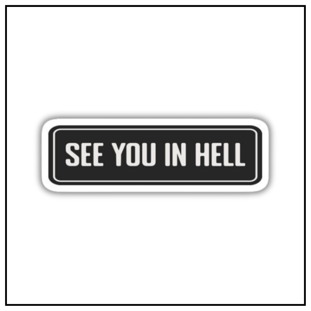 See you in hell sticker