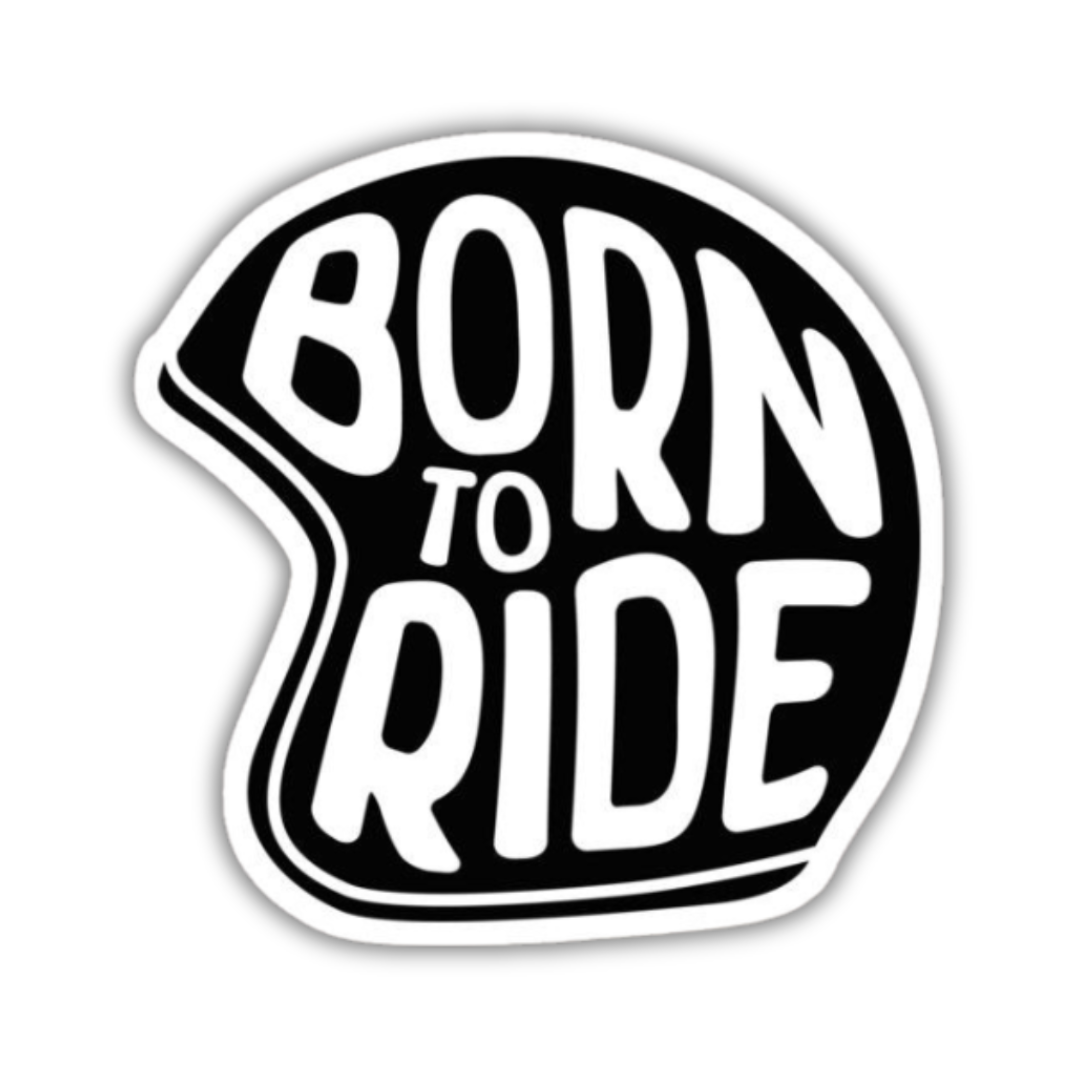 Born to Ride Sticker