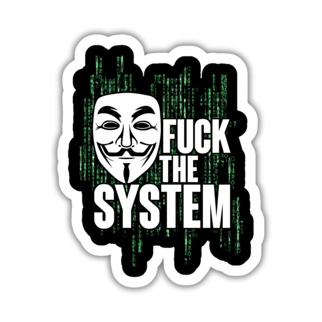 Fuck the system sticker