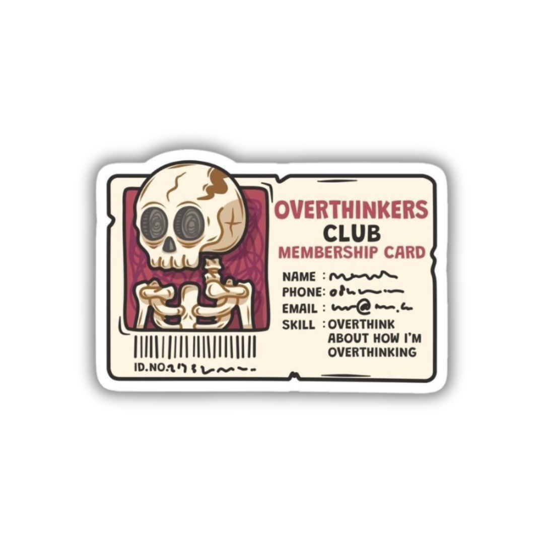 Overthinkers club sticker