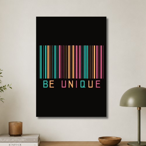 Be unique wall poster