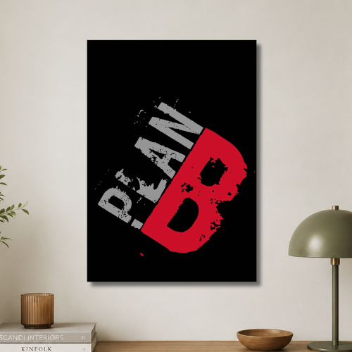 Plan B wall poster