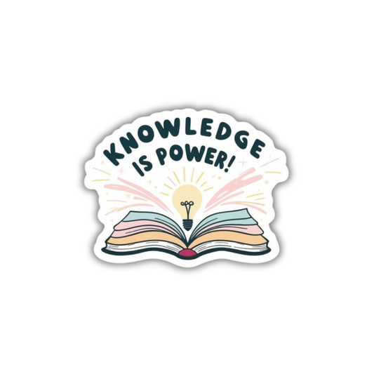 Knowledge is power Sticker