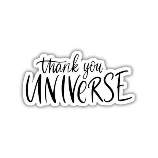 Thank you universe Sticker