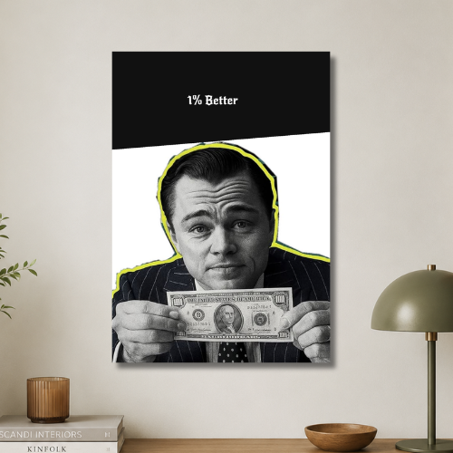 1% better wall poster