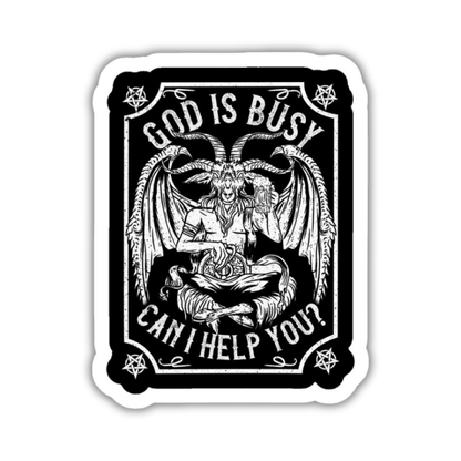 God is busy, can i help you Sticker