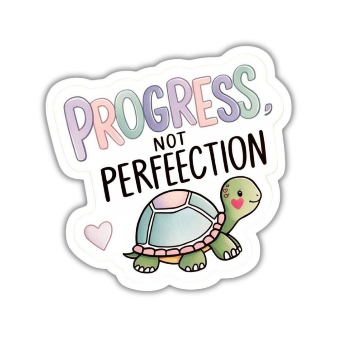 Progress not perfection Sticker