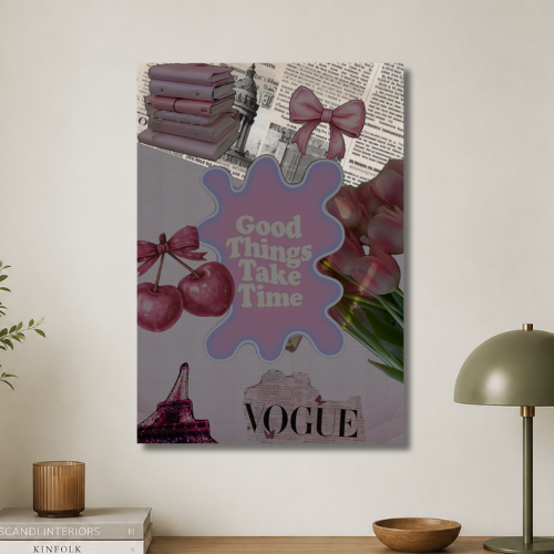 Good things take time by vogue wall poster