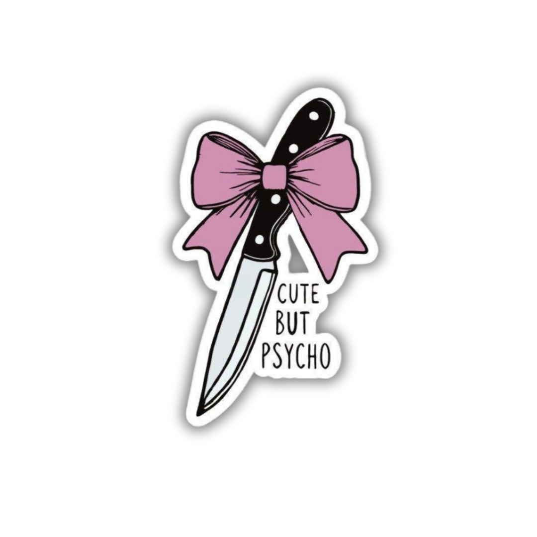 Cute but psycho Sticker